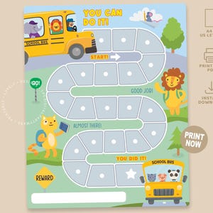 May include: A colorful reward chart featuring a school bus, animals, and a path with spaces for stickers. The chart includes the phrases "You Can Do It!", "Start!", "Good Job!", "Almost There!", and "You Did It!" with a "Reward" section.