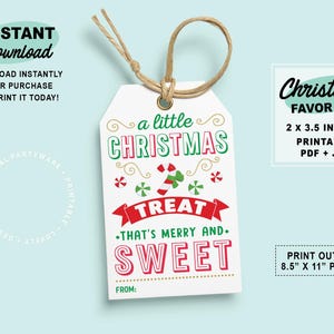 May include: A white Christmas favor tag with a string, featuring the text "a little CHRISTMAS TREAT - THAT'S MERRY AND SWEET." Includes candy cane and candy graphics. The tag is 2 x 3.5 inches and printable.