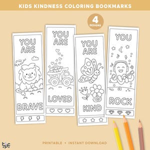 May include: Four rectangular paper bookmarks with black and white line art for coloring. Designs include a lion with the text YOU ARE BRAVE, a dump truck with hearts and YOU ARE LOVED, a butterfly and flower with YOU ARE KIND, and an octopus with YOU ROCK.