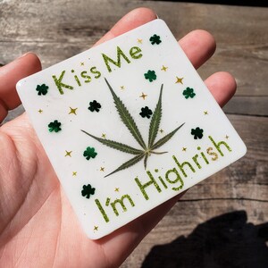 Weed Leaf Coaster: Kiss Me I'm Highrish Green Shamrock Clover 14K Gold Ball Drink Coaster Wall Hanging Cannabis Theme Real Pot Marijuana