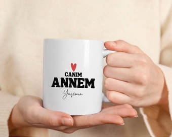 Canim Annem Personalisierte Mama Tasse mit Namen Kinder türkisch Kaffeetasse Mom Geschenk Keramik Muttertag Geburtstagsgeschenk