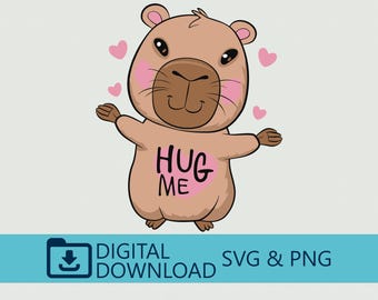Love Capybara SVG & PNG Digital Download - Hug Me Clipart, Cricut File, Kids T-Shirt, Cute Decor, Craft Cut, Printable Animal Art, Baby Gift
