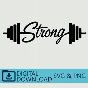 May include: Black graphic of a barbell with the word "Strong" in a cursive font. The image includes the text "DIGITAL DOWNLOAD SVG & PNG" in a blue banner at the bottom, suggesting a digital product related to fitness or strength training.