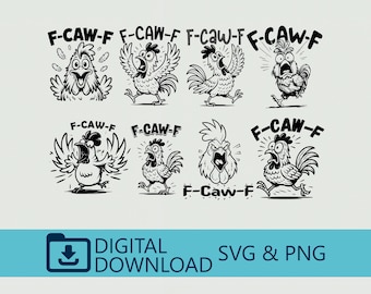 F-CAW-F Funny Chicken Bundle Svg/Png - Digital SVG PNG Download, Perfect for Farm Humor, Cricut Projects, T-Shirts & Chicken Lover Gifts