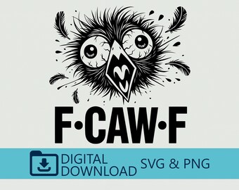F-Caw-F SVG, F-Caw-F PNG, FcawF Printable, Funny Gothic Raven Design, Crow Digital Art, Printable Bird Clipart, Dark Bird Humor, Cricut File