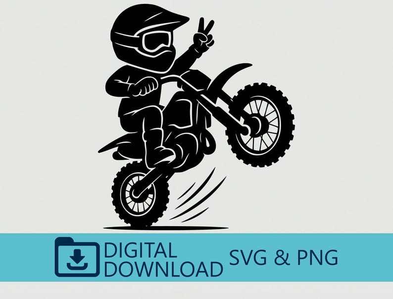 May include: Black and white graphic of a person riding a dirt bike, performing a wheelie and giving a peace sign. The person is wearing a helmet and riding boots. The image includes the text "DIGITAL DOWNLOAD SVG & PNG".