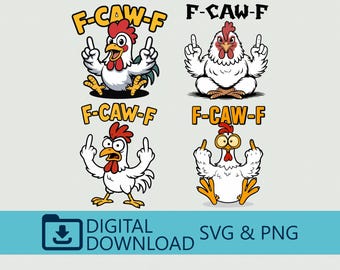 F-CAW-F Funny Chicken-bundel - digitale SVG PNG-download, perfect voor boerderijhumor, sarcastische T-shirts, Cricut-projecten en kippenliefhebbers, afdrukken