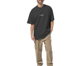 Just Show Up Like You | Oversized Heavyweight T-Shirt | Faded Black Graphic Tee | Unisex
