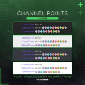 May include: A graphic featuring "CHANNEL POINTS" and "LEAF COINS" text. It showcases multiple rows of colorful coin-like icons, each with a different design. The image includes text that reads "CosmoStream: sample" and various size options.