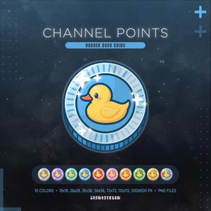 May include: A digital graphic featuring a yellow rubber duck coin with a blue border and white star accents. The text "CHANNEL POINTS" and "RUBBER DUCK COINS" are displayed above the coin. Below are 10 color variations of the coin.