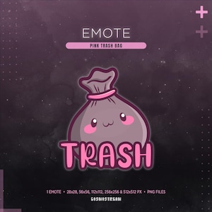 May include: A digital graphic of a cartoon trash bag with a cute face and the word "TRASH" in pink. The bag is gray with a pink tie and blush. The text "EMOTE" and "PINK TRASH BAG" are at the top.