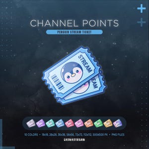 Può includere: Biglietto "Penguin Stream Ticket" azzurro con un'illustrazione di un simpatico pinguino. L'immagine include il testo "CHANNEL POINTS" e "STREAM". Sono mostrate variazioni di colore aggiuntive.