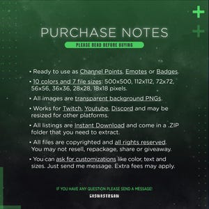 May include: Green digital download graphic with the text "PURCHASE NOTES" and "PLEASE READ BEFORE BUYING". The text describes the product as usable for Channel Points, Emotes, or Badges, with 10 colors and 7 file sizes.