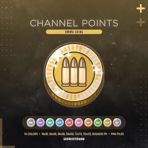 Puede incluir: Gráfico digital de una moneda de oro con tres balas en el centro, etiquetado como "Ammo Coins" y "Channel Points". La imagen incluye una variedad de variaciones de monedas de colores y opciones de tamaño.