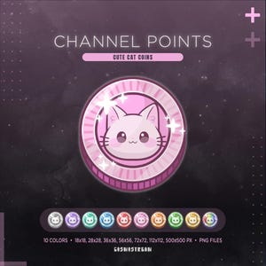 May include: A digital graphic with a pink and white cat coin design. The text "CHANNEL POINTS" and "CUTE CAT COINS" are displayed above the coin. Below are 10 colour variations of the coin, along with size and file type information.