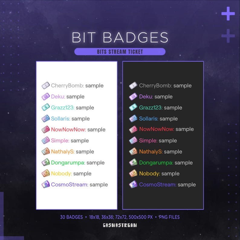 May include: A digital display of Bit Badges titled Bits Stream Ticket, featuring two columns of ten small ticket-shaped icons in various colors. Each icon is paired with a username and the word sample. Text includes 30 BADGES, 18x18, 36x36, 72x72, 500x500 PX, PNG FILES, and COSMOSTREAM.