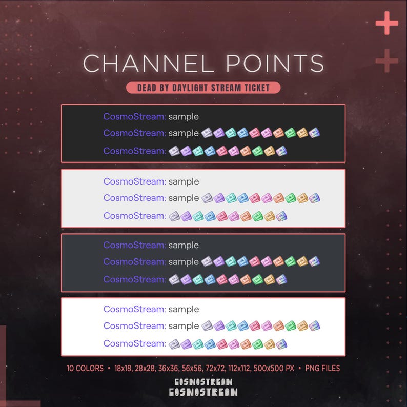 May include: Graphic design for channel points, featuring the text "CHANNEL POINTS" and "DEAD BY DAYLIGHT STREAM TICKET." The design includes multiple rows of colorful icons and the text "CosmoStream: sample." Includes various sizes and PNG files.