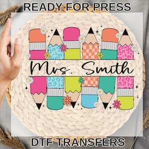 Retro Pencil Teacher Name Custom Ready To Press , Custom Name Of Teacher Heat Press, Back To School Teacher Dtf, First Day School Dtf
