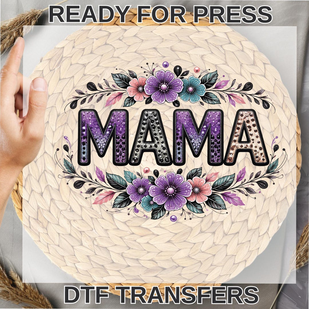 Floral Mama Glitter Ready to Press, Mother Day Dtf Transfers - Etsy