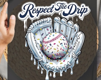 Respect the Drip Baseball Ready To Press , Baseball Bow Heat Press, Basebaall Dtf, Game Day Baseball, Baseball Dripping Dtf