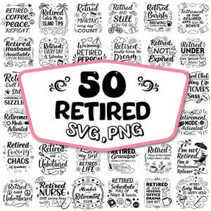 Retired Svg Bundle, Officially Retired Svg, Retirement Svg, Funny Retired Svg, Retirement Saying Svg, Retired T-shirt, Retirement Gifts Svg