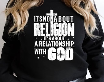 It’s Not About Religion Svg Png, Bible Study Groups Svg, Bold Faith Statement Graphic Svg, Spiritual Expression for Christian Gifts Svg