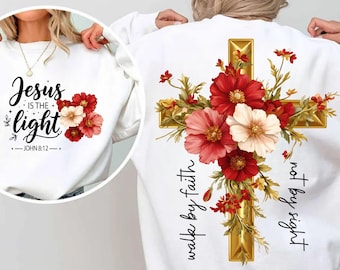 Jesus Is The Light Png Bundle, Bible Verse Png, Motivational Quotes Png, Floral Christian Shirt Png, Floral Religious Png (Digital Download)