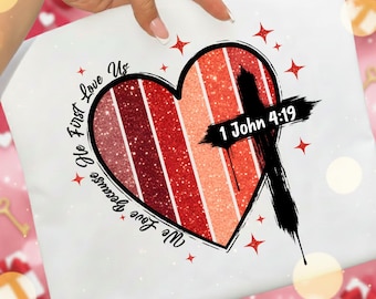 2 We Love Because He First Love Us, Grunge Heart Cross Glitter Valentine Bible Verse Png, Love png,Christian Bible Verse (Digital Download)