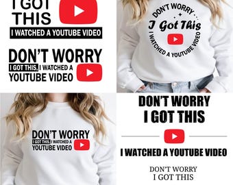 Geen zorgen, ik heb dit onder controle. Ik heb een YouTube-video bekeken. SVG- en PNG-bundel, grappige 'Ik heb dit onder controle'-SVG, 'Geen zorgen'-SVG, 'Ik heb gekeken'-SVG (digitale download)