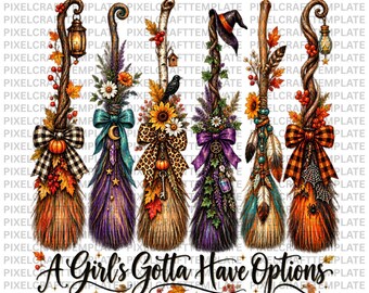 A Girl Gotta Have Options PNG, Retro Halloween PNG, Feeling Witchy PNG, Witches png, Spooky Season Png, Trendy Halloween png, Spooky Vibes