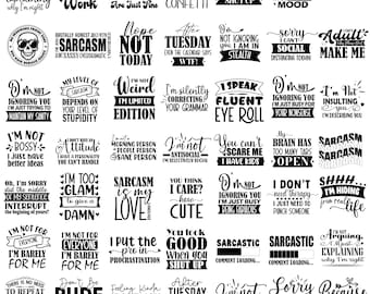 Sarcastic Sayings SVG Bundle: Funny Quotes, Cricut Files (SVG, PNG)