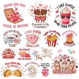 May include: A collection of Valentine's Day themed illustrations. Designs include a pizza box filled with hearts, a chocolate bar couple, a coffee cup with heart-shaped sunglasses, and tacos. Text includes "Roses are Red", "Pizza is Better", and "I Like Coffee More Than People".