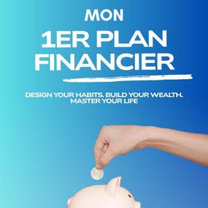 Mein erster Finanzplan – PDF-eBook zum Herunterladen | Vollständiger Leitfaden zur Wiedererlangung der Kontrolle über Ihre Finanzen in 30 Tagen