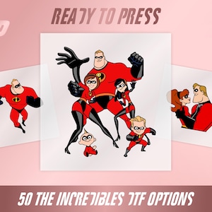 May include: The image features illustrations of characters from The Incredibles. The main image shows the family together, with additional images of individual characters. The text "READY TO PRESS" and "50 THE INCREDIBLES JTF OPTIONS" are also visible.
