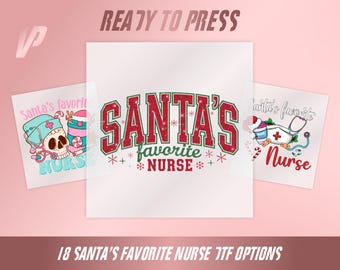 Santa's Favorite Nurse DTF Transfer, Christmas Nurse Shirt, Ready To Press