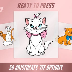 May include: Image features three cartoon cat illustrations from The Aristocats. The central image is of Marie, a white kitten with a pink bow. The text "READY TO PRESS" and "50 ARISTOCATS JTF OPTIONS" are displayed.