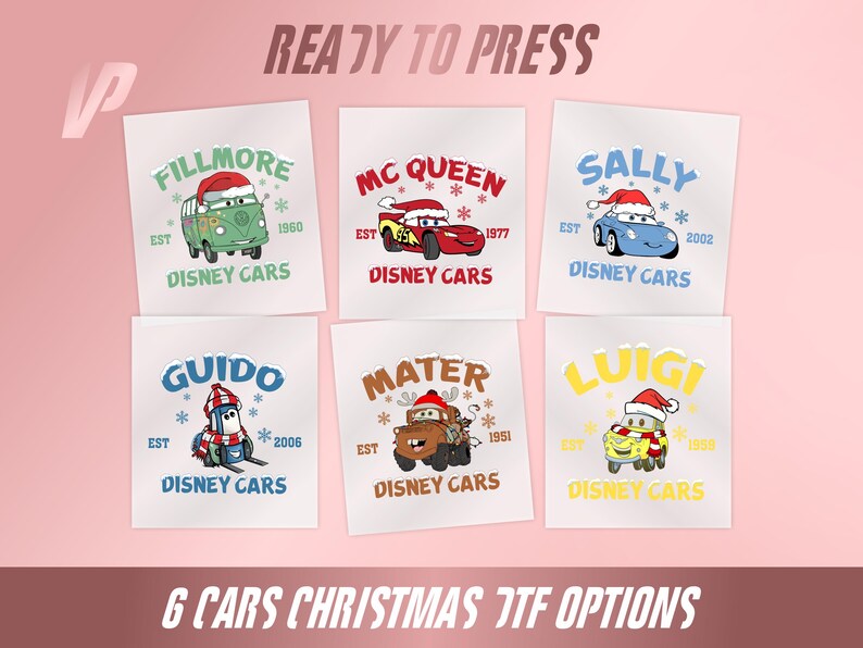 May include: Six square heat transfer designs featuring Disney Cars characters Fillmore, Mc Queen, Sally, Guido, Mater, and Luigi. Each character wears a Santa hat with snowflakes and text including names, years, and the phrase Disney Cars.