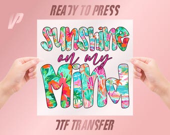 Sunshine On My Mind DTF Transfer, Summer Vibes Shirt Print