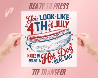 DTF Transfer, Funny Hot Dog 4th of July Design, Patriotic Humor Shirt