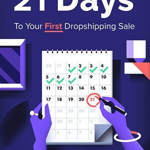 Può includere: Illustrazione con il testo "21 Days To Your First Dropshipping Sale". Un calendario è evidenziato con segni di spunta verdi e un cerchio rosso attorno al 21° giorno. Il logo Oberlo si trova in basso a sinistra.