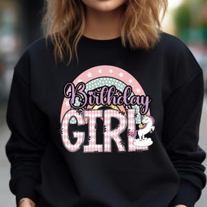Rainbow Birthday Girl Sweatshirt,  Birthday Girl Shirt, Girl Birthday Shirt, Girls Rainbow Unicorn Birthday, Daughter Birthday Gift Unicorn