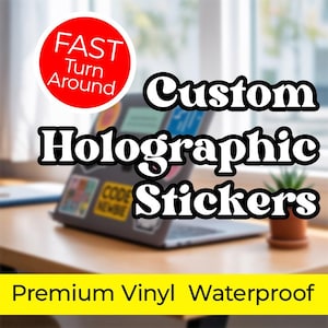 Custom Vinyl Holographic Stickers