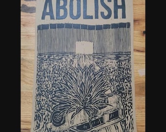 Grabado en madera impreso a mano titulado "ABOLIR".