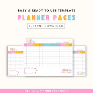 May include: A digital planner template with the text "PLANNER PAGES" in pastel colors. The design includes order trackers and notes sections, with the text "INSTANT DOWNLOAD" and "HECHO con Amor Creations".