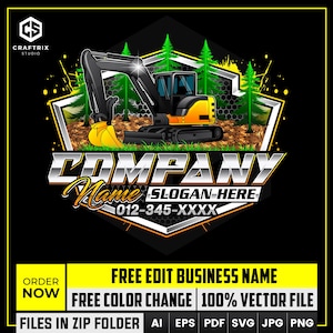 May include: An illustration of a black and yellow excavator with the text "COMPANY Name SLOGAN HERE 012-345-XXXX". The image also includes the text "FREE EDIT BUSINESS NAME", "FREE COLOR CHANGE", and "100% VECTOR FILE".