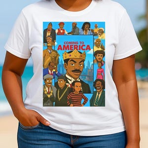 Coming to America&quot; Movie Tribute Shirt