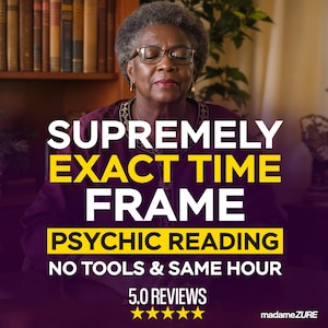 May include: An image featuring a woman with glasses, eyes closed, and a burgundy top. Bold text reads "SUPREMELY EXACT TIME FRAME PSYCHIC READING." Additional text states "NO TOOLS & SAME HOUR" and "5.0 REVIEWS" with star ratings. The logo "madameZURE" is in the bottom right.