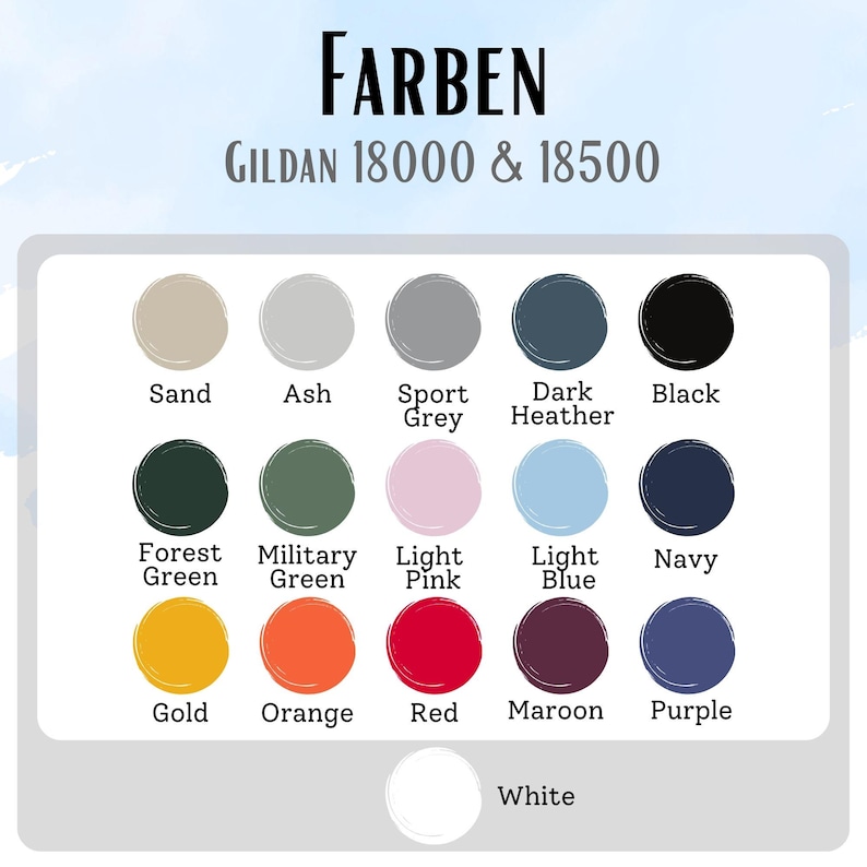 May include: A colour chart with the word "Farben" at the top and "GILDAN 18000 & 18500" below it. The chart displays a variety of colours, including Sand, Ash, Sport Grey, Dark Heather, Black, Forest Green, Military Green, Light Pink, Light Blue, Navy, Gold, Orange, Red, Maroon, Purple, and White.
