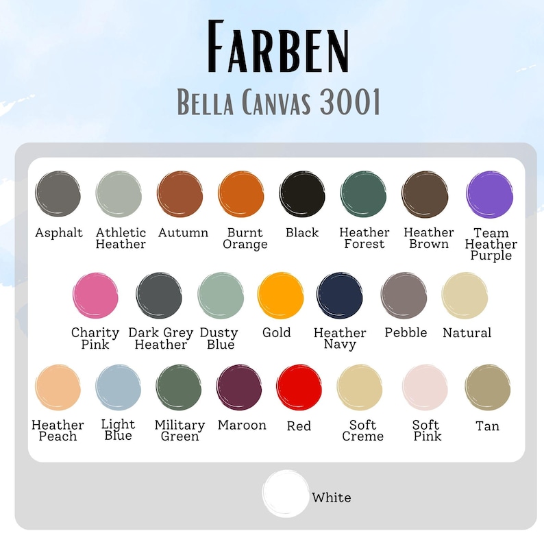May include: A color chart for Bella Canvas 3001 apparel, featuring a variety of hues. The chart includes colors like Asphalt, Black, Heather Navy, and Red. The text "FARBEN" and "BELLA CANVAS 3001" are displayed at the top.