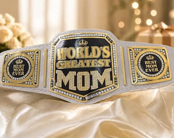 World's Greatest Mom Championship Belt - Mother's Day Gift